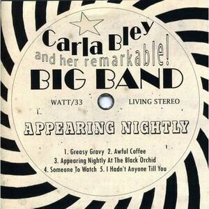 Carla Bley - Appearing Nightly  CD